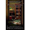 Fundraising the Dead door Sheila Connolly