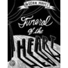 Funeral Of The Heart door Leah Hayes