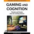 Gaming And Cognition