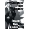 Gangster Film Reader door James Ursini