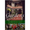 Gardens Of New Spain by William W. Dunmire