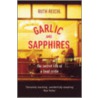 Garlic And Sapphires door Ruth Reichl