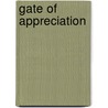 Gate of Appreciation door Anonymous Anonymous