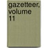 Gazetteer, Volume 11