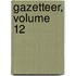 Gazetteer, Volume 12
