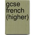 Gcse French (Higher)