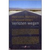 Verlaten wegen = Abandoned roads