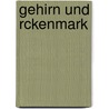 Gehirn Und Rckenmark door Med Emil Villiger