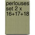 Perlouses set 2 x 16+17+18