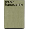Gender Mainstreaming by Unknown