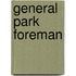 General Park Foreman