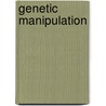 Genetic Manipulation door J.M. Grange