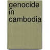 Genocide in Cambodia by Pol