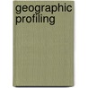 Geographic Profiling by PhD Rossmo D. Kim