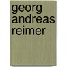 Georg Andreas Reimer door Hermann Reimer