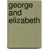 George And Elizabeth
