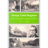 George Caleb Bingham by Paul C. Nagel