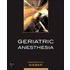 Geriatric Anesthesia
