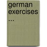 German Exercises ... door J. Fred Stein