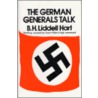 German Generals Talk by Basil Liddell Hart