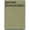 German Pronunciation door Wilhelm Viëtor