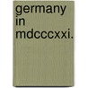 Germany In Mdcccxxi. by John Strang