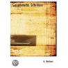 Gesammelte Schriften door A. Berliner
