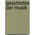 Geschichte Der Musik