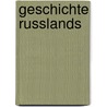 Geschichte Russlands door Nikolai Gerasi Ustri A. Lov