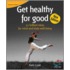 Get Healthy For Good