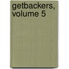 Getbackers, Volume 5 by Yuya Aoki
