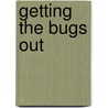 Getting The Bugs Out door David Kiley