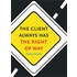 The Client always has the right of way
