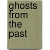 Ghosts from the Past by Glen Ebisch