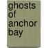 Ghosts of Anchor Bay