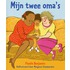 Mijn twee Oma's