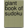 Giant Book Of Sudoku door Will Shortz