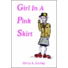 Girl In A Pink Skirt by Gerry A. Loving