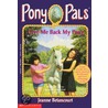 Give Me Back My Pony by Jeanne Betancourt
