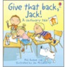 Give That Back, Jack door Phil Roxbee Cox