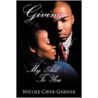 Giving My All To You by Nicole Cifax-Garner