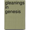 Gleanings in Genesis door Arthur Walkington Pink