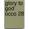 Glory To God Occo 28 door Tracy Handel