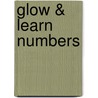 Glow & Learn Numbers door Onbekend