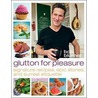 Glutton for Pleasure by Bob Blumer