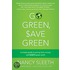 Go Green, Save Green