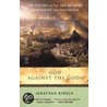 God Against The Gods door Jonathan Kirsch