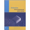 Diabetes Informatieboek 2007-2008 door Onbekend