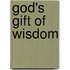 God's Gift Of Wisdom