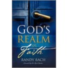 God's Realm of Faith door Randy Bach